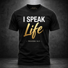 Load image into Gallery viewer, I Speak Life T-Shirt