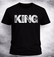 Load image into Gallery viewer, Black KING T-Shirt - Loyal Blessed Kind Strong