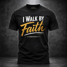 Load image into Gallery viewer, Black I Walk by Faith T-shirt with gold lettering and 2 Corinthians 5:7
